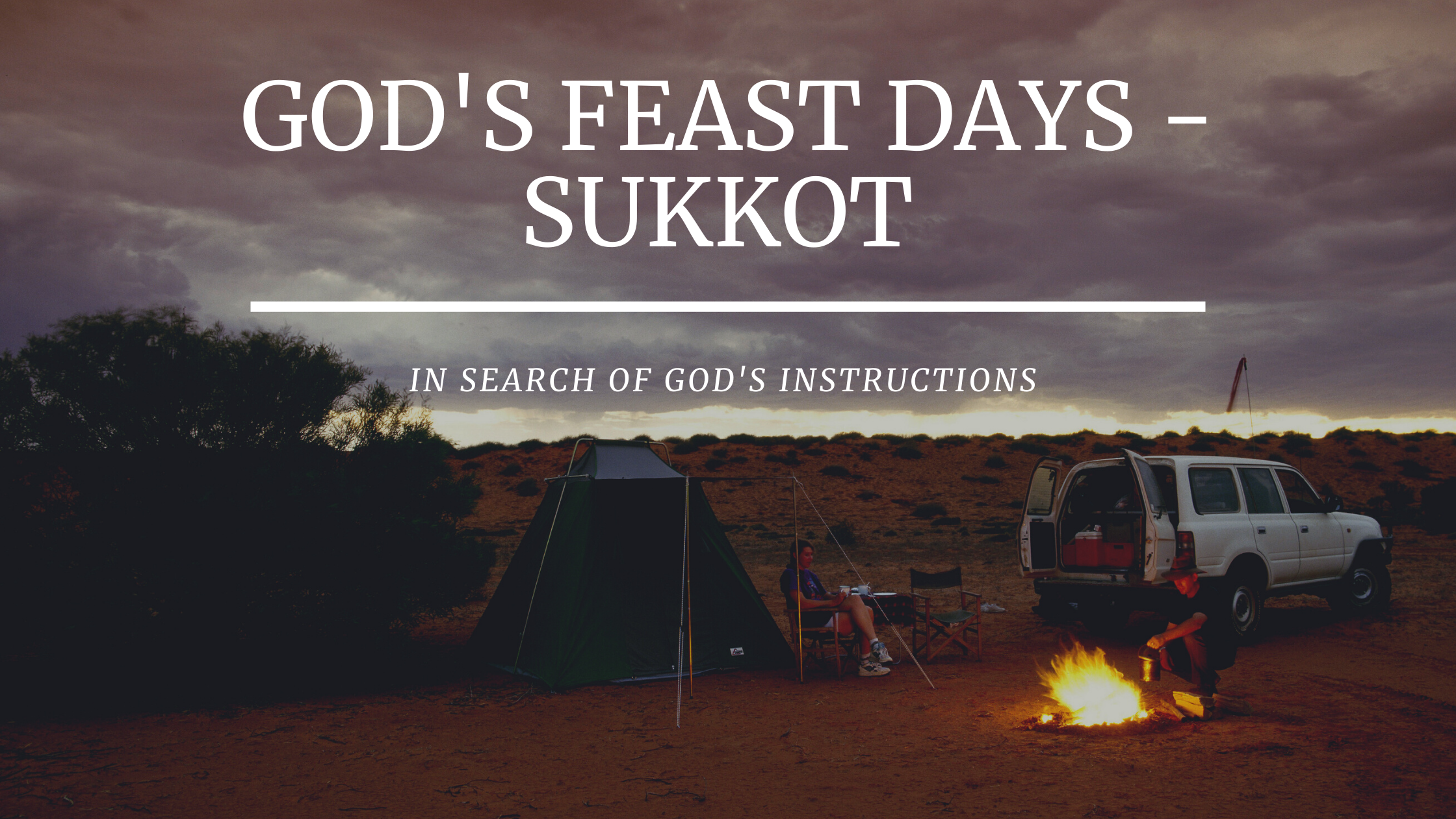 GOD’s Feast Days – Sukkot