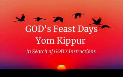 GOD’s Feast Days – Yom Kippur